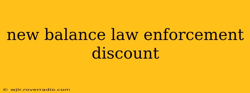 new balance law enforcement discount