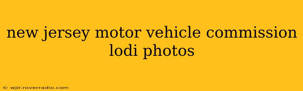 new jersey motor vehicle commission lodi photos