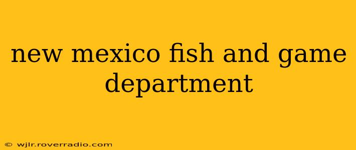 new mexico fish and game department