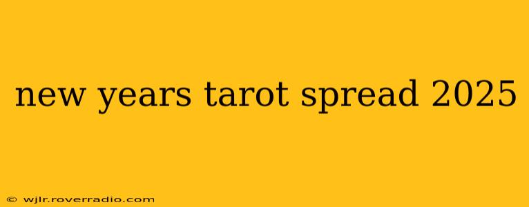 new years tarot spread 2025