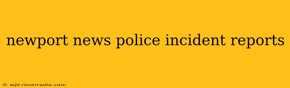 newport news police incident reports
