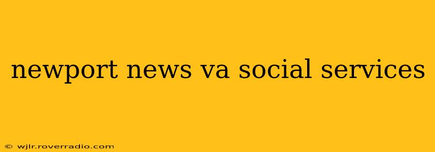newport news va social services