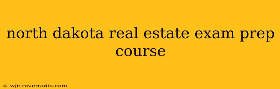north dakota real estate exam prep course