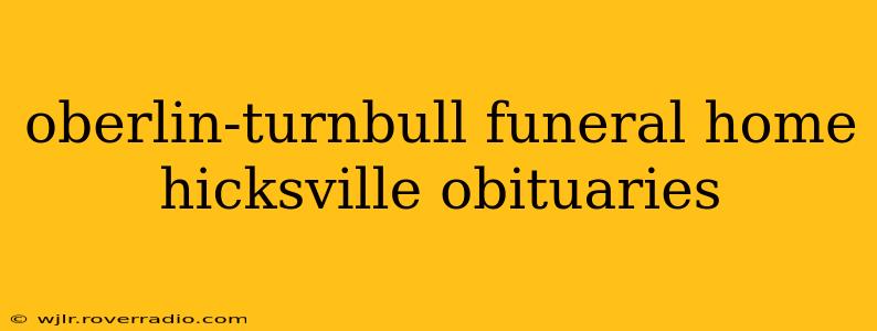 oberlin-turnbull funeral home hicksville obituaries