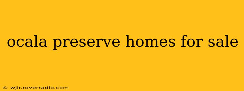 ocala preserve homes for sale