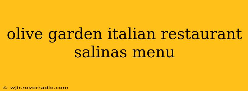 olive garden italian restaurant salinas menu