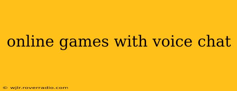online games with voice chat