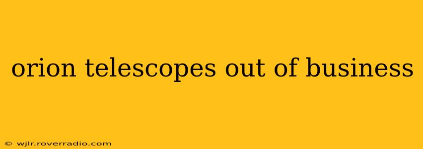 orion telescopes out of business