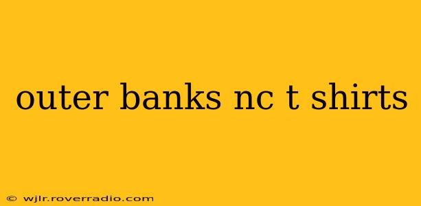 outer banks nc t shirts