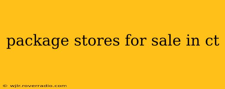 package stores for sale in ct