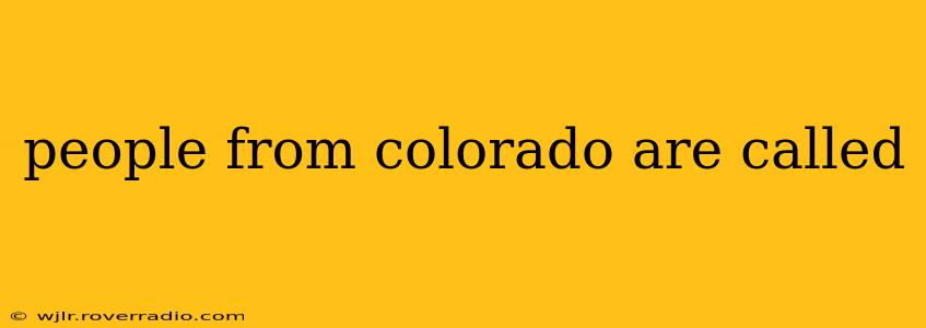 people from colorado are called