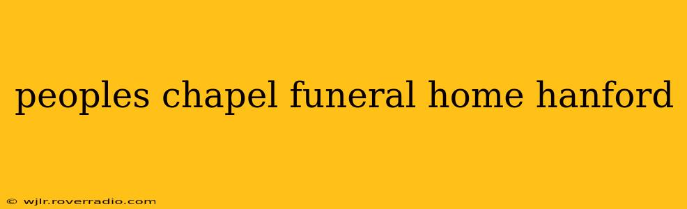 peoples chapel funeral home hanford