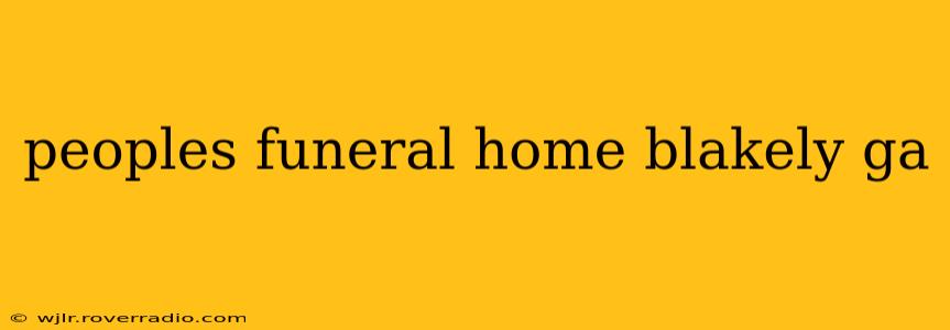 peoples funeral home blakely ga