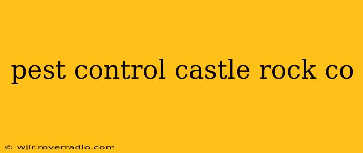 pest control castle rock co