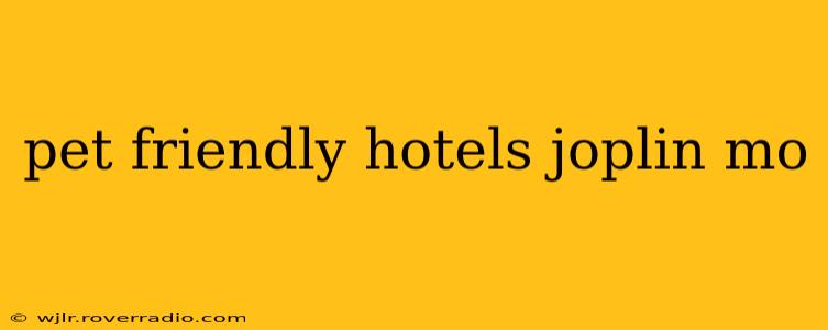pet friendly hotels joplin mo