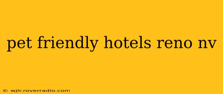 pet friendly hotels reno nv