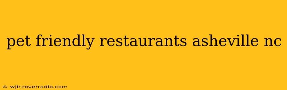 pet friendly restaurants asheville nc