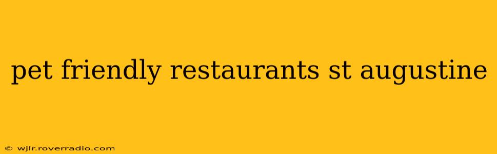 pet friendly restaurants st augustine
