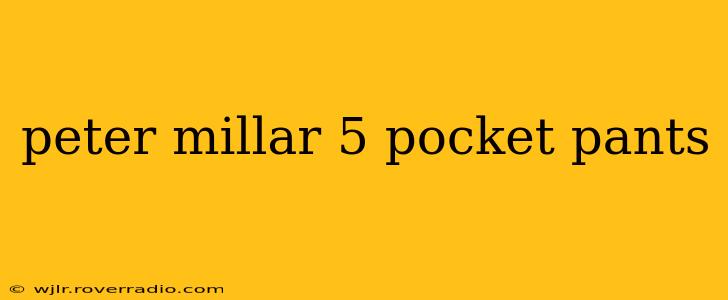 peter millar 5 pocket pants