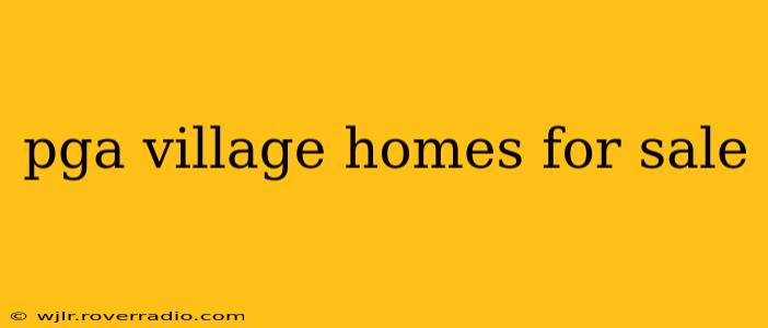 pga village homes for sale