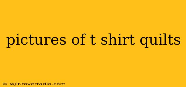 pictures of t shirt quilts