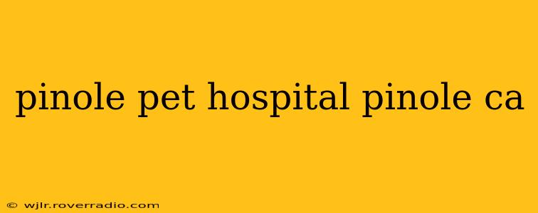 pinole pet hospital pinole ca