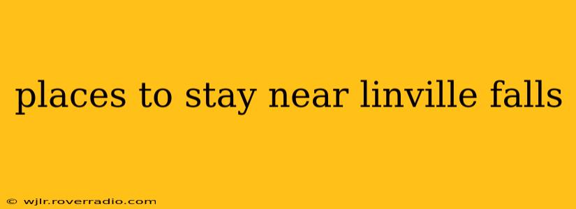 places to stay near linville falls