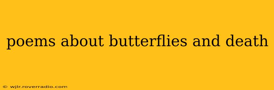 poems about butterflies and death