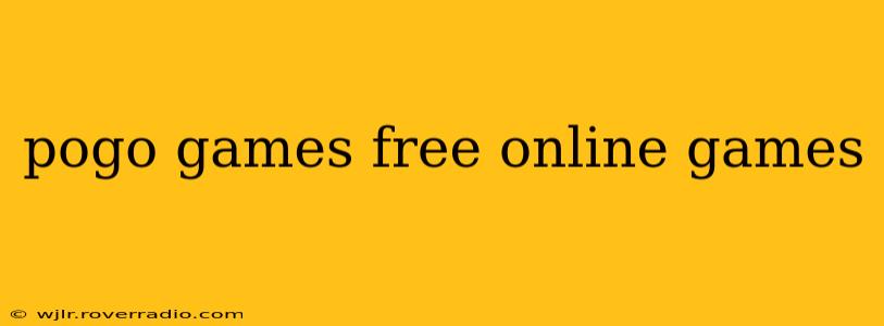 pogo games free online games