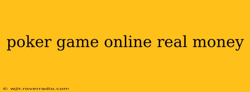 poker game online real money