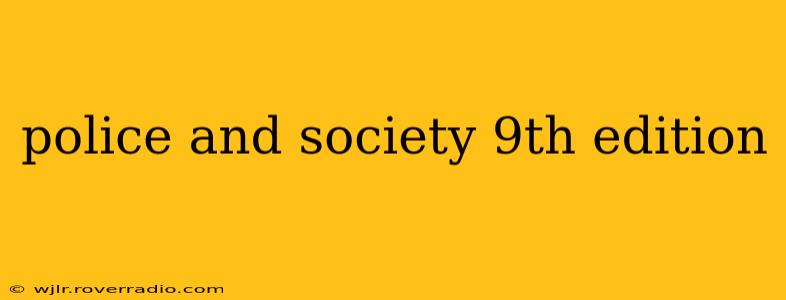 police and society 9th edition