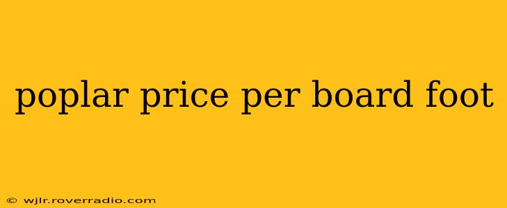 poplar price per board foot