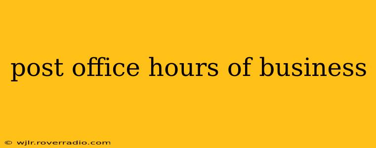 post office hours of business