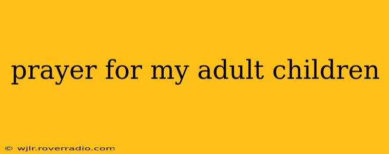 prayer for my adult children