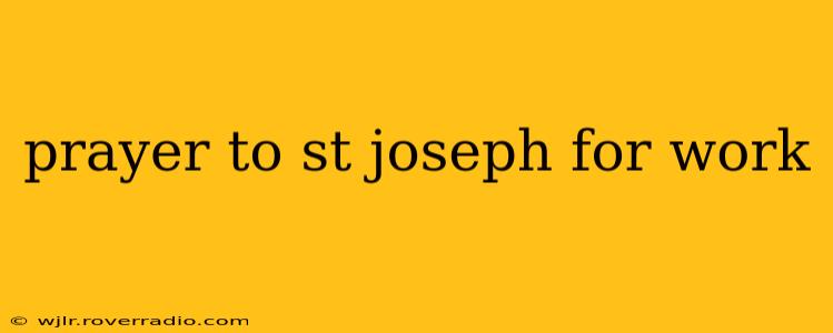 prayer to st joseph for work