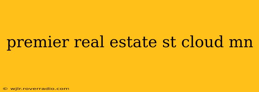 premier real estate st cloud mn