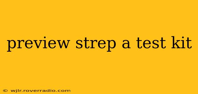preview strep a test kit