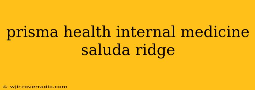 prisma health internal medicine saluda ridge