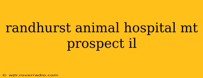 randhurst animal hospital mt prospect il