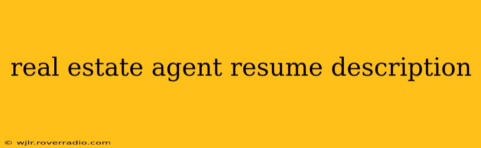 real estate agent resume description