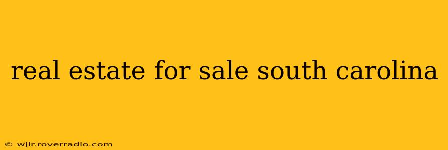 real estate for sale south carolina