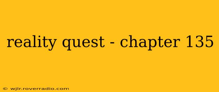 reality quest - chapter 135