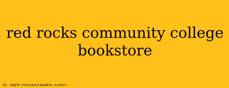 red rocks community college bookstore