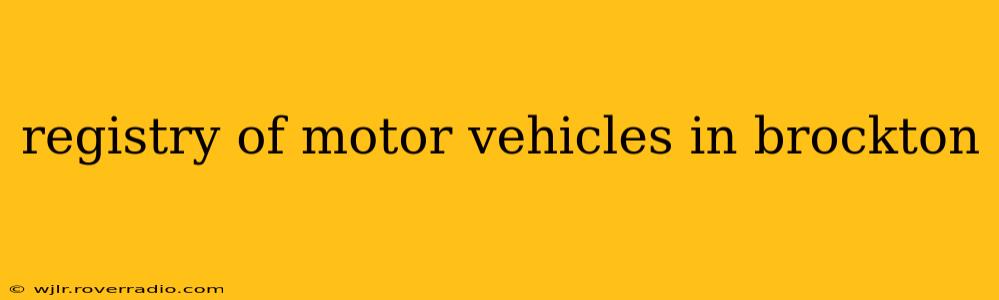 registry of motor vehicles in brockton