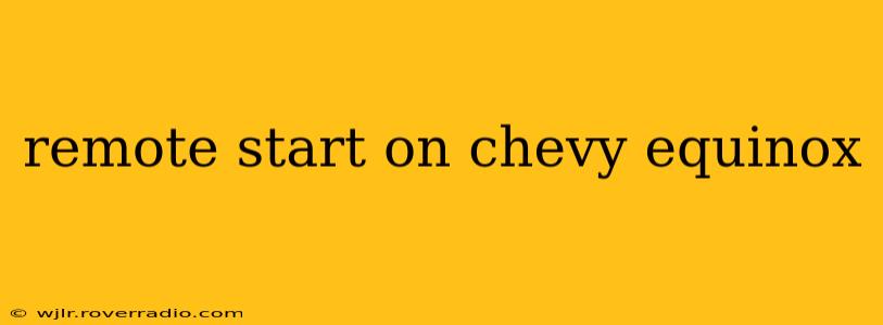 remote start on chevy equinox