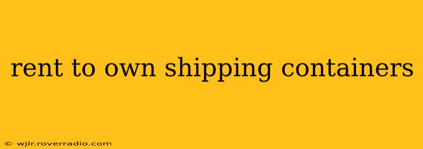 rent to own shipping containers