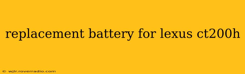 replacement battery for lexus ct200h