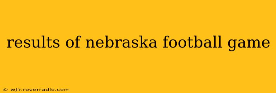 results of nebraska football game