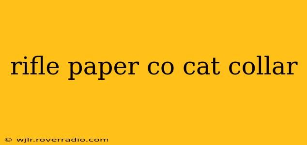 rifle paper co cat collar