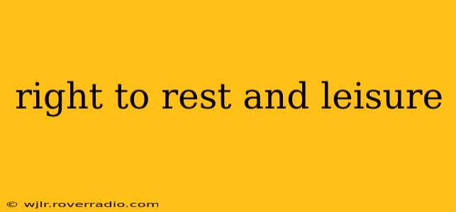right to rest and leisure